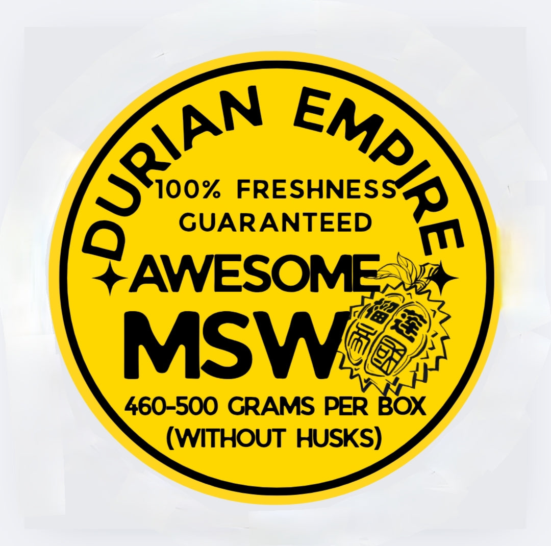Awesome MSW Durians