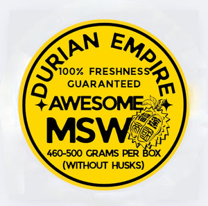Awesome MSW Durians